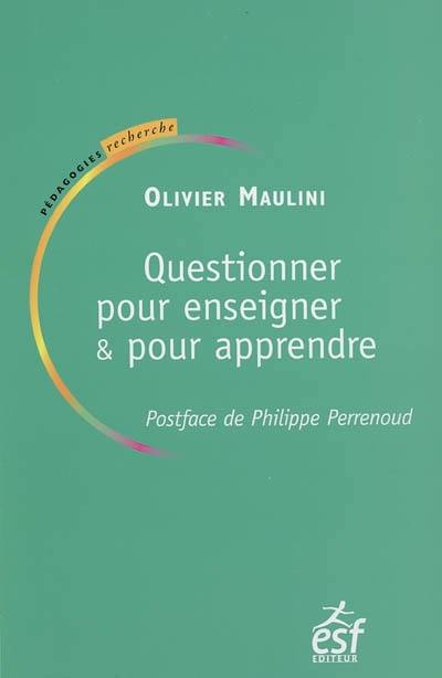 Questionner pour enseigner et pour apprendre : le rapport au savoir dans la classe