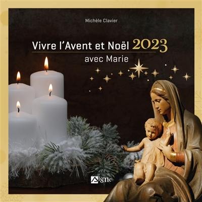 Vivre l'Avent et Noël 2023 avec Marie