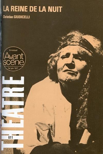 Avant-scène théâtre (L'), n° 611. La reine de la nuit