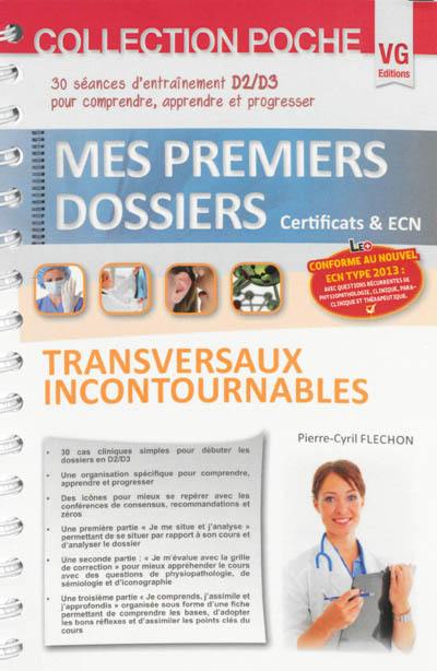 Transversaux incontournables : 30 séances d'entraînement D2-D3 pour comprendre, apprendre et progresser : conforme au nouvel ECN type 2013