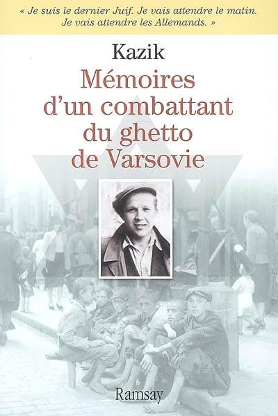 Mémoires d'un combattant du ghetto de Varsovie