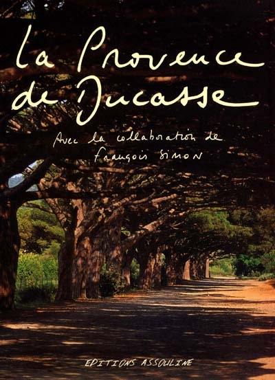 La Provence d'Alain Ducasse