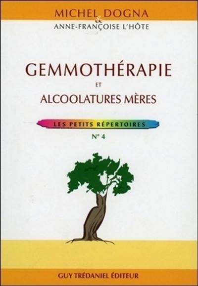 Gemmothérapie et alcoolateurs mères