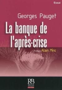 La banque de l'après-crise