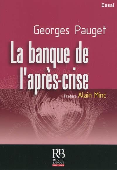 La banque de l'après-crise