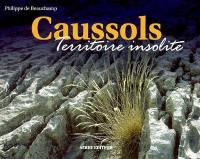 Caussols, territoire insolite