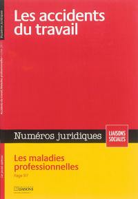 Liaisons sociales. Numéros juridiques. Les accidents du travail