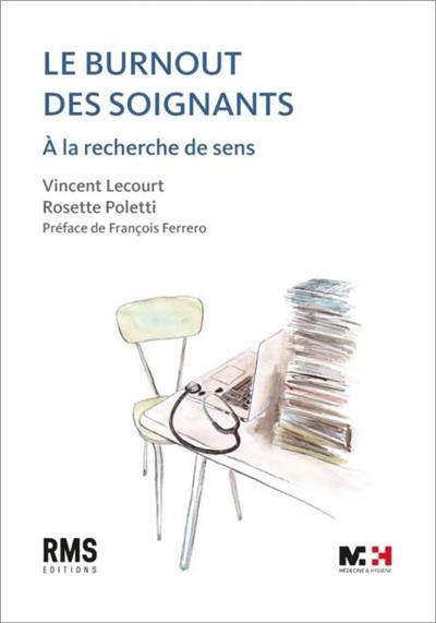 Le burnout des soignants : à la recherche de sens