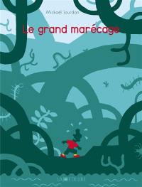 Le grand marécage