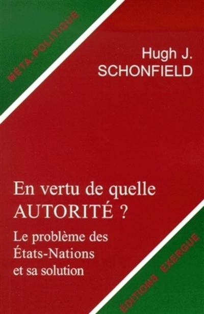 En vertu de quelle autorité ? : le problème des Etats-nations et sa solution