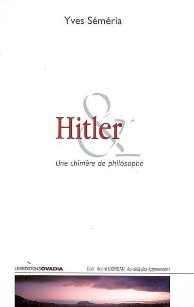 Hitler, une chimère de philosophe