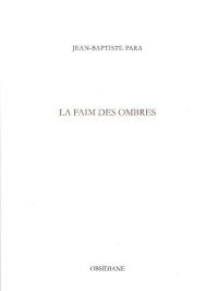 La faim des ombres