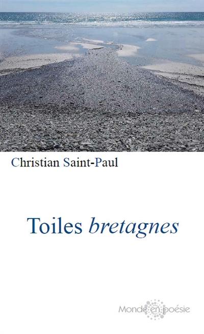 Toiles bretagnes. Le Trégor : hodie mihi, cras tibi. Où se niche la poésie : essai