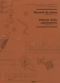 Recueil de plans d'habitation. Atlante delle planimetrie residenziali