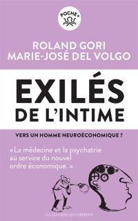 Exilés de l'intime : vers un homme neuroéconomique ?