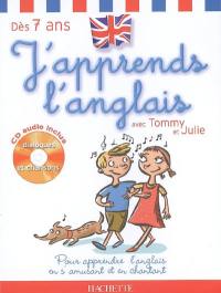 J'apprends l'anglais avec Tommy et Julie, dès 7 ans