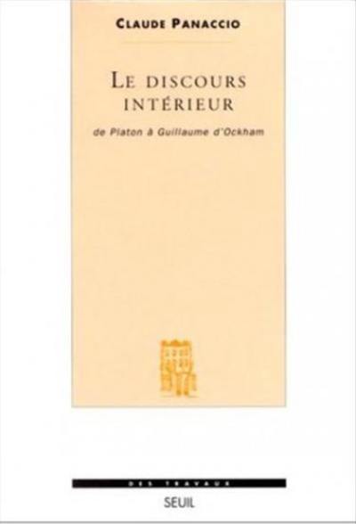 Le discours intérieur : de Platon à Guillaume d'Ockham