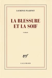 La blessure et la soif