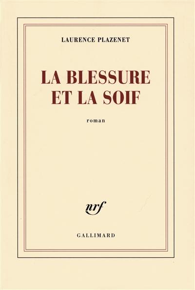 La blessure et la soif