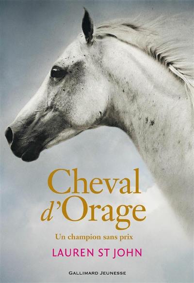 Cheval d'orage. Vol. 1. Un champion sans prix