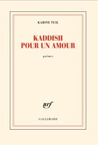 Kaddish pour un amour : poèmes