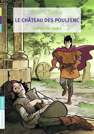 Le château des Poulfenc. Vol. 3. La mort du diable