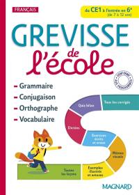 Grevisse de l'école : grammaire, conjugaison, orthographe, vocabulaire : du CE1 à l'entrée en 6e (de 7 à 12 ans)