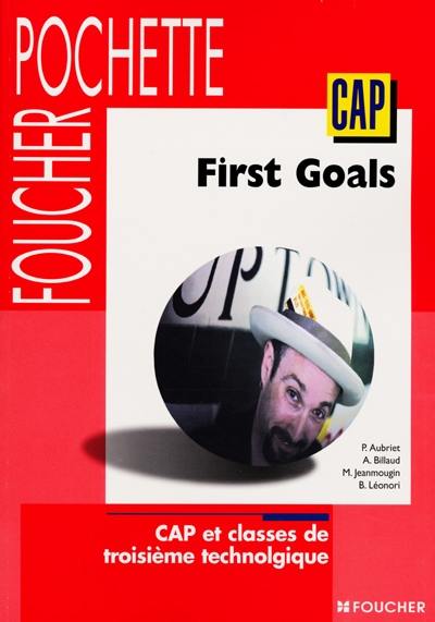 First goals : CAP et classes de troisième technologique