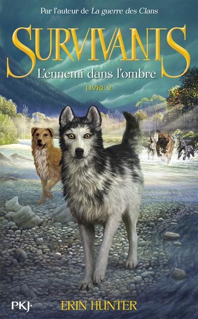 Survivants. Vol. 2. L'ennemi dans l'ombre