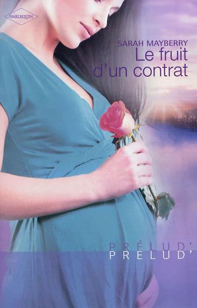 Le fruit d'un contrat