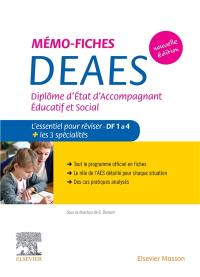 Mémo-fiches DEAES : diplôme d'Etat d'accompagnement éducatif et social : l'essentiel pour réviser, DF 1 à 4 + les 3 spécialités