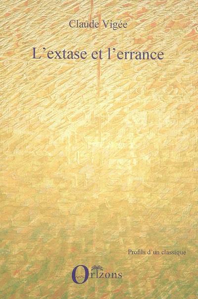 L'extase et l'errance