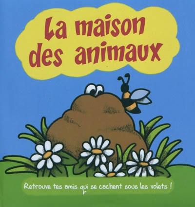 La maison des animaux