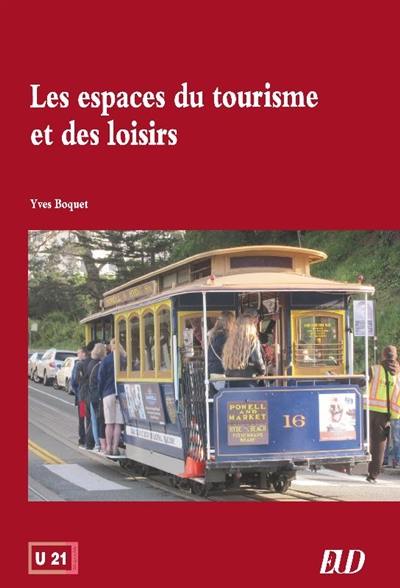 Les espaces du tourisme et des loisirs