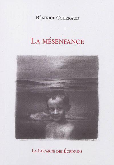 La mésenfance : récits