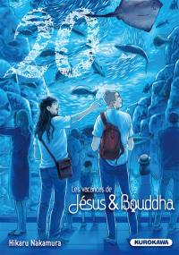 Les vacances de Jésus & Bouddha. Vol. 20