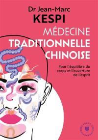 Médecine traditionnelle chinoise : une introduction