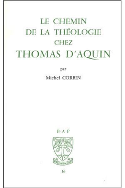 Le Chemin de la théologie chez Thomas d'Aquin