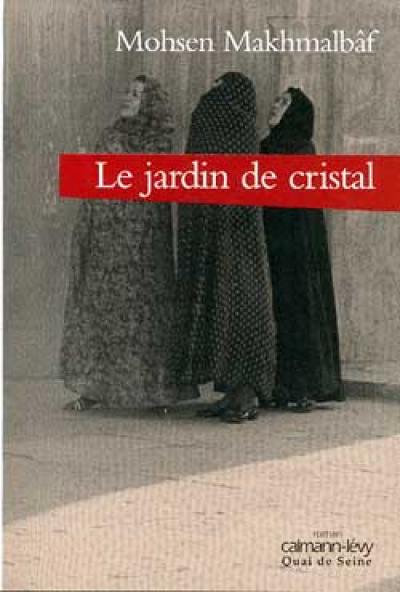 Le jardin de cristal