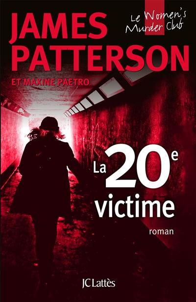 Le Women murder club. Vol. 20. La 20e victime