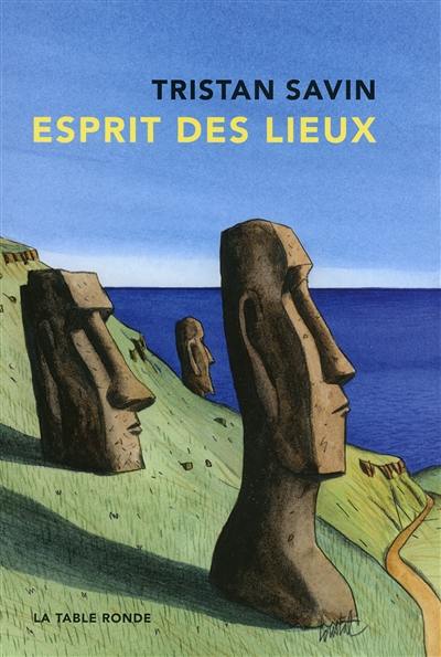 Esprit des lieux : chroniques du monde