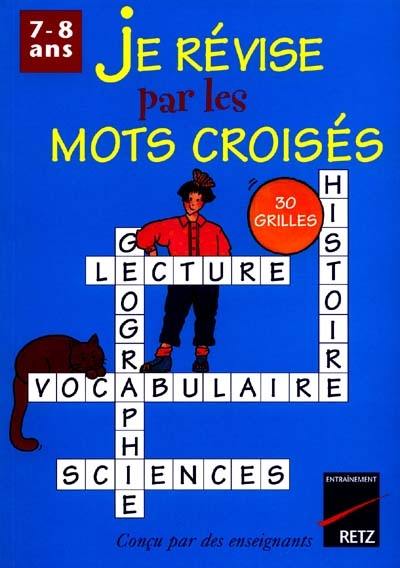 Je révise par les mots croisés 7-8 ans