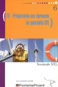 TD-préparation aux épreuves de spécialité CFE, terminale STG