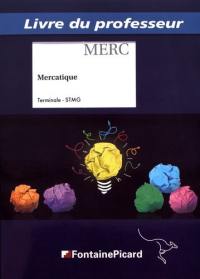 Mercatique : terminale STMG : livre du professeur