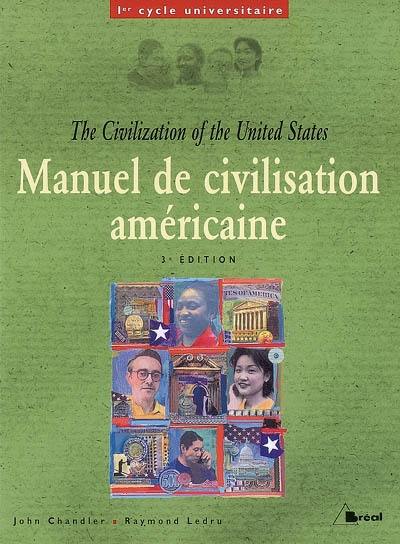 Manuel de civilisation américaine. The civilization of the United States