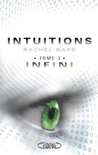 Intuitions. Vol. 3. Infini