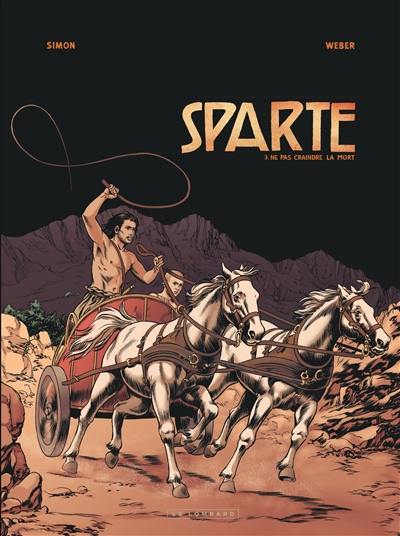 Sparte. Vol. 3. Ne pas craindre la mort