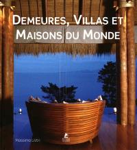 Demeures, villas et maisons du monde