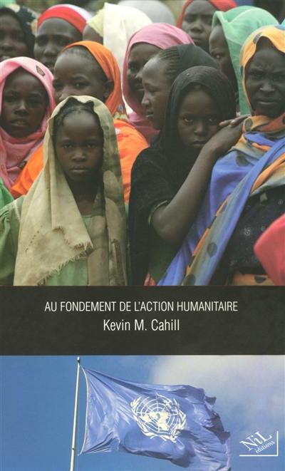 Au fondement de l'action humanitaire