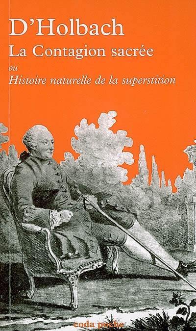 La contagion sacrée ou Histoire naturelle de la superstition